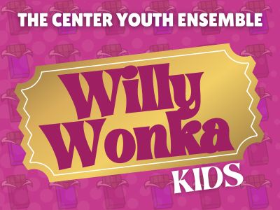 All Events by Date - Willy Wonka KIDS